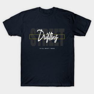 Street drifting T-Shirt